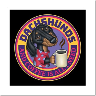 funny cute Doxie Dachshunds and Coffee drink morning Posters and Art